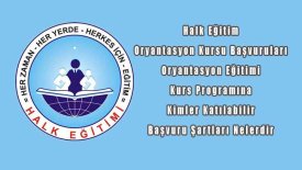 Halk Eğitim Oryantasyon Kursu Başvuruları